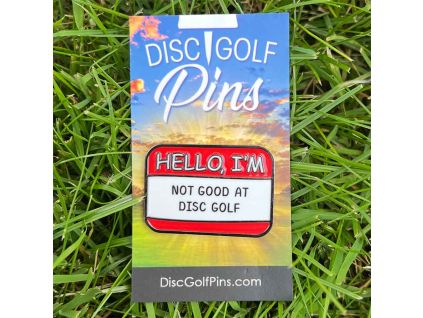 hello im not good disc golf pin 4 1024x1024