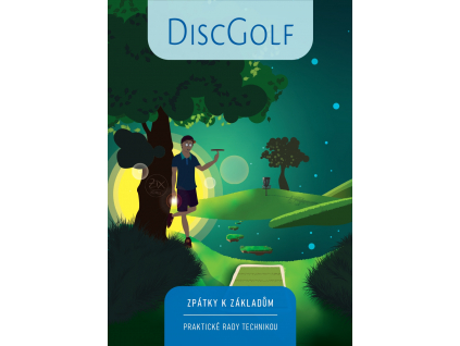 3980 discgolf zpatky k zakladum discgolfova prirucka